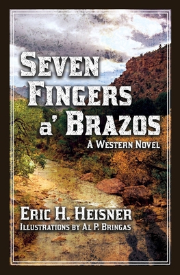 Seven Fingers a' Brazos 0999560239 Book Cover