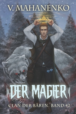 Der Magier (Clan der Bären Band 2): Fantasy-Saga [German] 8076198097 Book Cover
