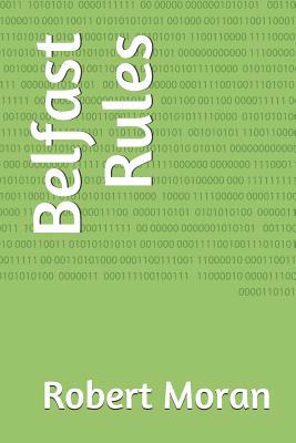 Belfast Rules 1099048648 Book Cover