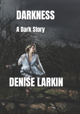 Darkness: A dark story B0BHL5X7G2 Book Cover