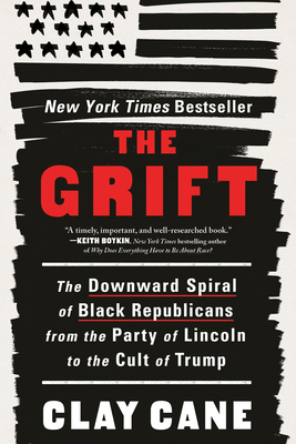 The Grift: The Downward Spiral of Black Republi... 1728272424 Book Cover
