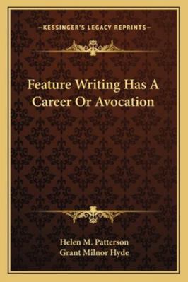 Feature Writing Has A Career Or Avocation 1162872608 Book Cover