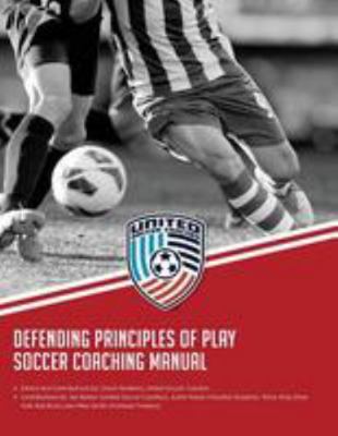 Defending Principles of Play Soccer Coaching Ma... 1982000287 Book Cover