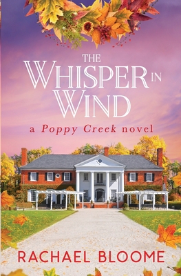 The Whisper in Wind: A Poppy Creek Novel 1951799070 Book Cover
