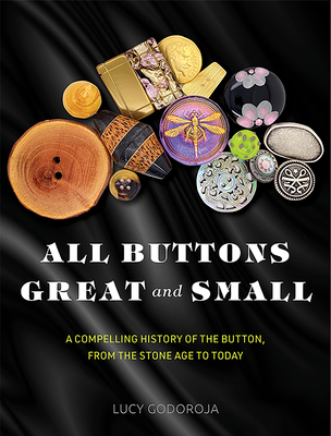 All Buttons Great and Small: A Compelling Histo... 1925820831 Book Cover