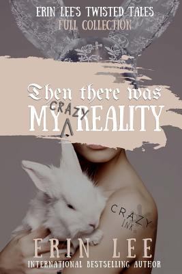 My (Crazy) Reality 1717309933 Book Cover