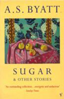 Sugar & Other Stories 0099599317 Book Cover