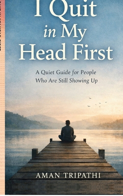 I Quit in My Head First B0GLHVJ5CQ Book Cover
