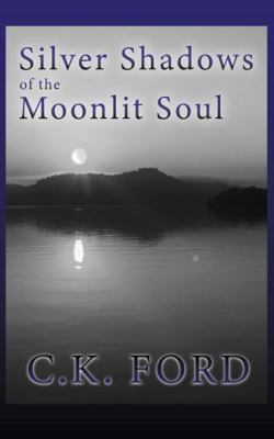 Silver Shadows of the Moonlit Soul : Poetic Awakening