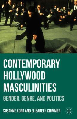 Contemporary Hollywood Masculinities: Gender, G... 0230338410 Book Cover