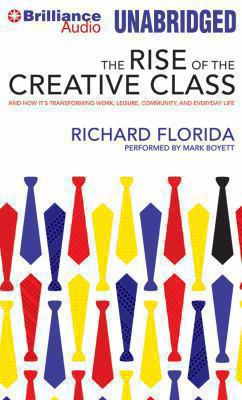 The Rise of the Creative Class: And How It's Tr... 1469280604 Book Cover