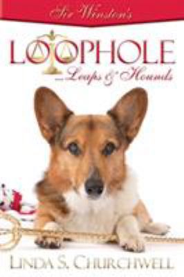 Sir Winston's LOOPHOLE...Leaps & Hounds 0998093106 Book Cover