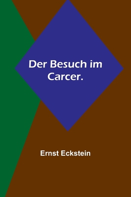 Der Besuch im Carcer. [German] 9356903115 Book Cover