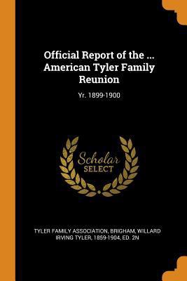 Official Report of the ... American Tyler Famil... 035331174X Book Cover