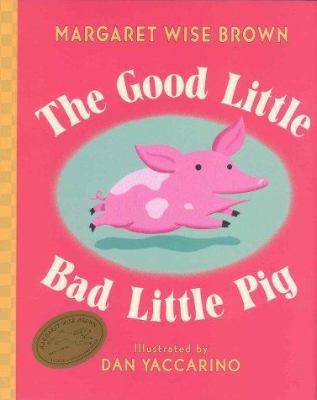The Good Little Bad Little Pig 0786806001 Book Cover
