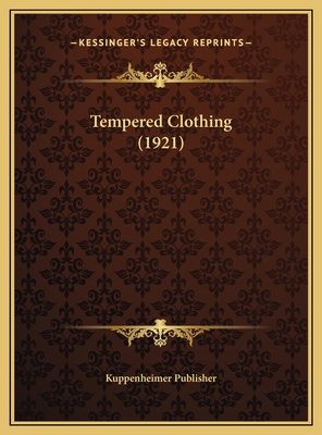 Tempered Clothing (1921) 1169612261 Book Cover