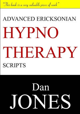 Advanced Ericksonian Hypnotherapy Scripts: Expa... 1326916645 Book Cover
