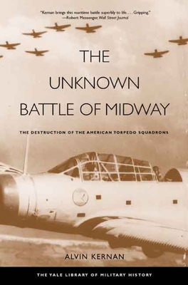 The Unknown Battle of Midway: The Destruction o... 0300122640 Book Cover