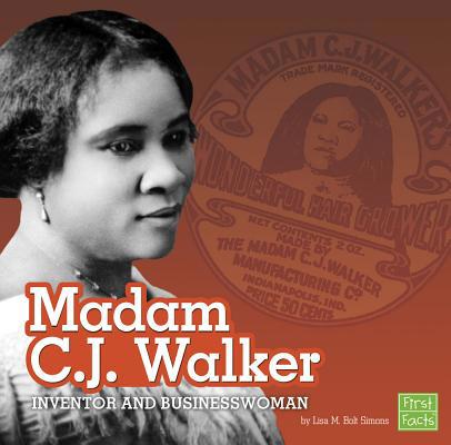 Madam C.J. Walker: Inventor and Businesswoman 1543506445 Book Cover