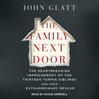 The Family Next Door: The Heartbreaking Impriso... 1541431510 Book Cover