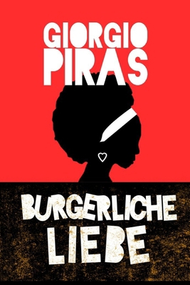 Bürgerliche Liebe [German] B0CYGTQ5K5 Book Cover