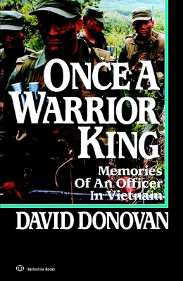 Once a Warrior King: Memories of an Officer in ... 0345479076 Book Cover