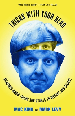 Tricks with Your Head: Hilarious Magic Tricks a... B003F3PM5M Book Cover