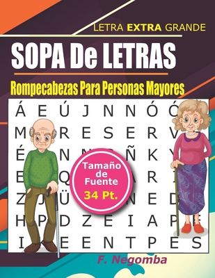 SOPA De LETRAS: Rompecabezas Para Personas Mayores [Spanish] B0DDC9ZMFC Book Cover
