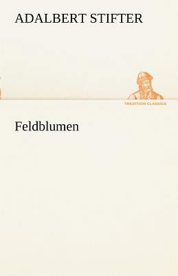 Feldblumen [German] 3842415257 Book Cover