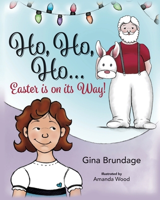 "Ho, Ho, Ho Easter is in its way?!" 1662838999 Book Cover