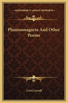 Phantasmagoria And Other Poems 1169226647 Book Cover