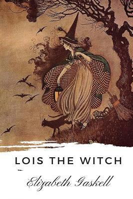 Lois the Witch 1725908220 Book Cover