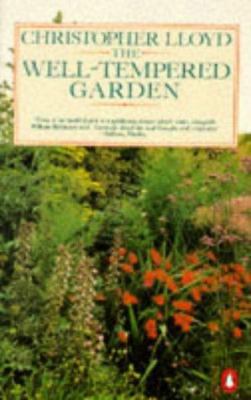 The Well-Tempered Garden: New and Revised Edition 0140465626 Book Cover