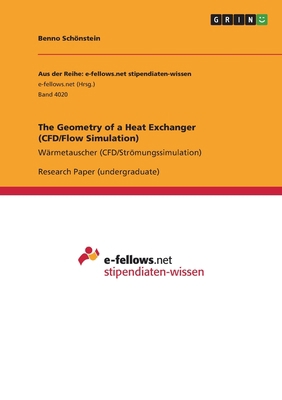 The Geometry of a Heat Exchanger (CFD/Flow Simu... 3346554120 Book Cover