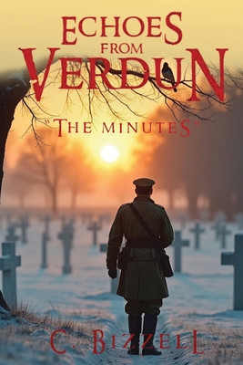 Echoes From Verdun: The Minutes B0FPRJTNC3 Book Cover