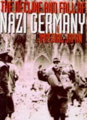 Decline and the Fall of Nazi Germany and Imperi... 0753700093 Book Cover