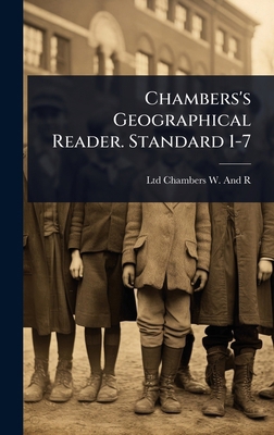Chambers's Geographical Reader. Standard 1-7 1023654059 Book Cover