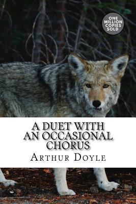 A Duet with an Occasional Chorus 1717451772 Book Cover