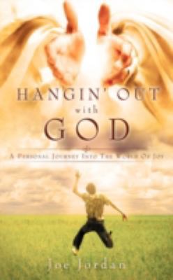 Hangin' Out with God 1607912066 Book Cover