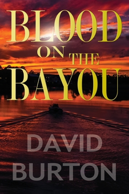 Blood on the Bayou 1935303651 Book Cover