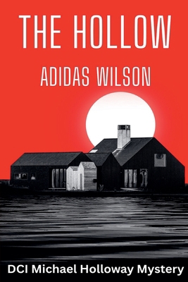 The Hollow - DCI Michael Holloway Mystery B0FCVSV3K1 Book Cover