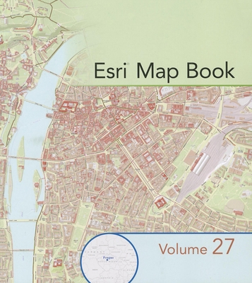 Esri Map Book, Volume 27 1589483146 Book Cover