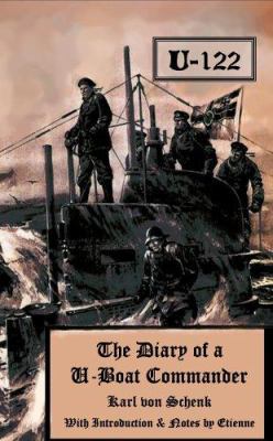 U122: The Diary of A U-Boat Commander 1846850495 Book Cover