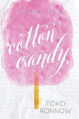 Dissecting Cotton Candy 1522993746 Book Cover