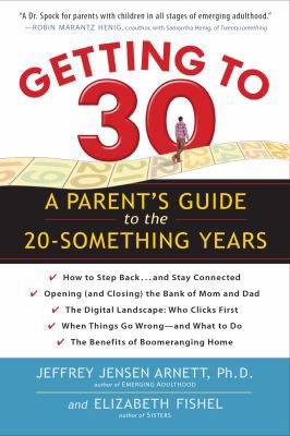 Getting to 30: A Parent's Guide to the 20-Somet... 0761179666 Book Cover