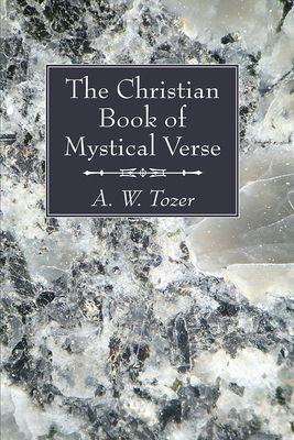 The Christian Book of Mystical Verse 166673201X Book Cover
