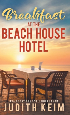 Breakfast at The Beach House Hotel 1959529722 Book Cover