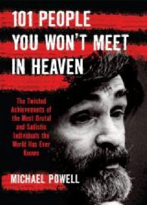 101 People You Won't Meet in Heaven 1741107350 Book Cover