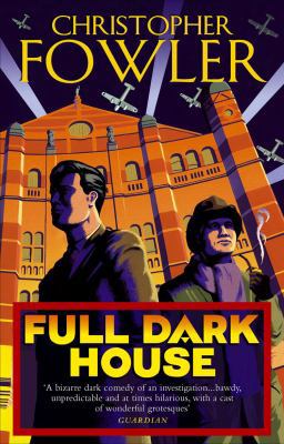 Full Dark House: (Bryant & May Book 1) 0553815520 Book Cover