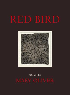 Red Bird: Poems 0807068926 Book Cover